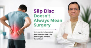 Can a Slip Disc Heal Without Surgery? What Patients Should Know