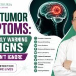 Brain Tumor Symptoms: 10 Early Warning Signs | Gurgaon, Delhi NCR